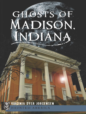 cover image of Ghosts of Madison, Indiana